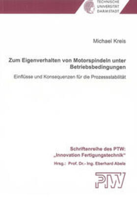 Kreis |  Zum Eigenverhalten von Motorspindeln unter Betriebsbedingungen | Buch |  Sack Fachmedien