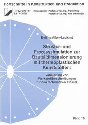 Alber-Laukant |  Struktur- und Prozesssimulation zur Bauteildimensionierung mit thermoplastischen Kunststoffen: | Buch |  Sack Fachmedien