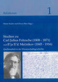 Kaden / Riha |  Studien zu Carl Julius Fritzsche (1808-1871) und Il'ja Il'ic Mecnikov (1845-1916) | Buch |  Sack Fachmedien