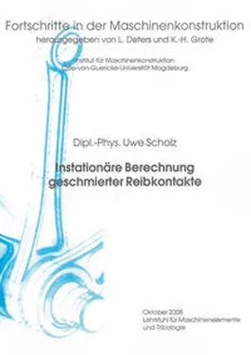 Scholz |  Instationäre Berechnung geschmierter Reibkontakte | Buch |  Sack Fachmedien