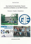 Gross |  Das Institut für Geschichte, Theorie und Ethik der Medizin an der RWTH Aachen | Buch |  Sack Fachmedien