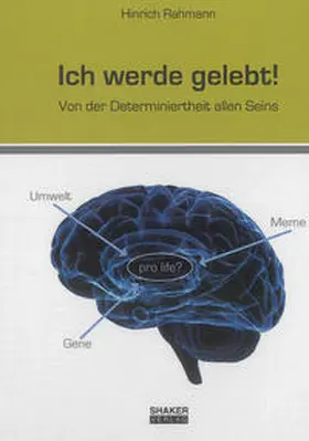 Rahmann |  Ich werde gelebt! | Buch |  Sack Fachmedien
