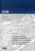 Thiel |  Environmental Policy Integration and Water Use Development in the Algarve since Portugal's Accession to the European Union | Buch |  Sack Fachmedien