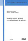 Lategan / Holzbaur |  Managing applied research: theories, cases and perspectives | Buch |  Sack Fachmedien