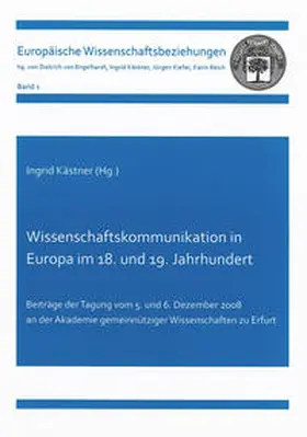 Kästner |  Wissenschaftskommunikation in Europa im 18. und 19. Jahrhundert | Buch |  Sack Fachmedien