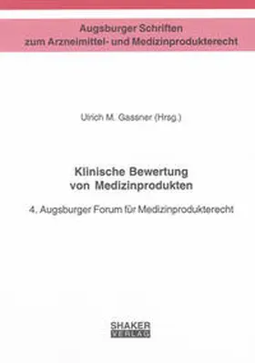Gassner |  Klinische Bewertung von Medizinprodukten | Buch |  Sack Fachmedien