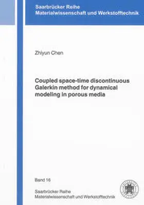 Chen |  Coupled space-time discontinuous Galerkin method for dynamical modeling in porous media | Buch |  Sack Fachmedien