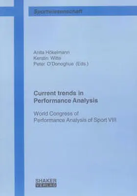 Hökelmann / Witte / O'Donoghue |  Current trends in Performance Analysis | Buch |  Sack Fachmedien