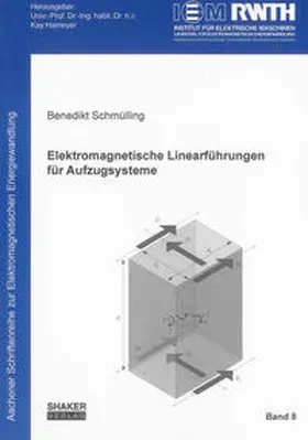 Schmülling |  Elektromagnetische Linearführungen für Aufzugsysteme | Buch |  Sack Fachmedien