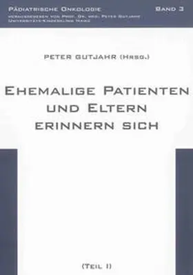 Christ / Gutjahr / Ortmann |  Ehemalige Patienten und Eltern erinnern sich 1 | Buch |  Sack Fachmedien