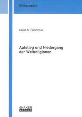 Sandvoss |  Aufstieg und Niedergang der Weltreligionen | Buch |  Sack Fachmedien