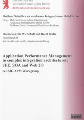 Hanin / Schmietendorf / Greis |  Application Performance Management in complex integration architectures: JEE, SOA and Web 2.0 | Buch |  Sack Fachmedien