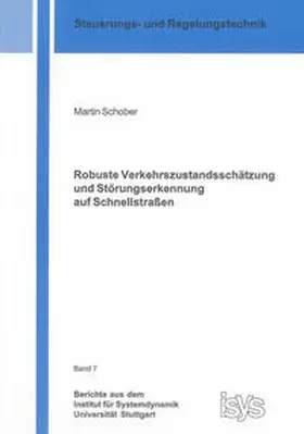 Schober |  Robuste Verkehrszustandsschätzung und Störungserkennung auf Schnellstraßen | Buch |  Sack Fachmedien