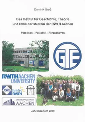 Groß | Das Institut für Geschichte, Theorie und Ethik der Medizin der RWTH Aachen | Buch | 978-3-8322-8716-0 | sack.de