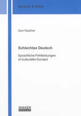 Raeithel | Schlechtes Deutsch | Buch | 978-3-8322-8746-7 | www.sack.de