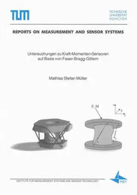 Müller |  Untersuchungen zu Kraft-Momenten-Sensoren auf Basis von Faser-Bragg-Gittern | Buch |  Sack Fachmedien
