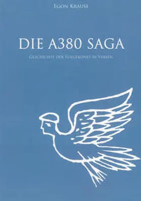 Krause |  Die A380 Saga | Buch |  Sack Fachmedien