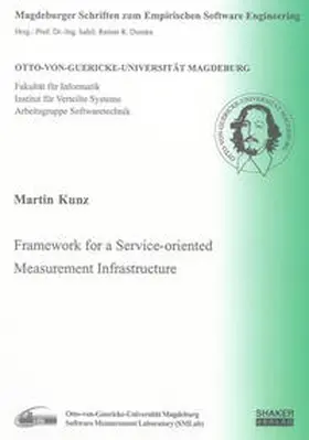 Kunz |  Framework for a Service-oriented Measurement Infrastructure | Buch |  Sack Fachmedien