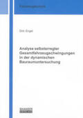 Engel |  Analyse selbsterregter Gesamtfahrzeugschwingungen in der dynamischen Bauraumuntersuchung | Buch |  Sack Fachmedien