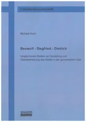 Koch | Beowulf - Siegfried - Dietrich | Buch | 978-3-8322-9056-6 | www.sack.de
