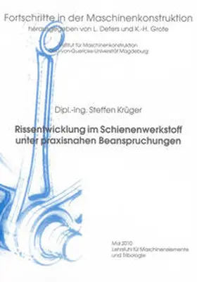 Krüger |  Rissentwicklung im Schienenwerkstoff unter praxisnahen Beanspruchungen | Buch |  Sack Fachmedien