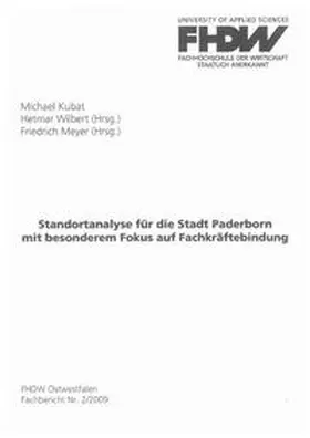Wilbert / Meyer / Kubat |  Standortanalyse für die Stadt Paderborn mit besonderem Fokus auf Fachkräftebindung | Buch |  Sack Fachmedien