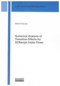 Krause |  Numerical Analysis of Transition Effects for SCRamjet Intake Flows | Buch |  Sack Fachmedien