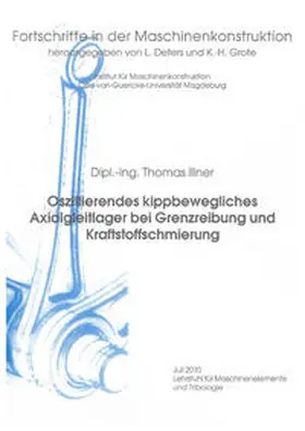 Illner |  Oszillierendes kippbewegliches Axialgleitlager bei Grenzreibung und Kraftstoffschmierung | Buch |  Sack Fachmedien