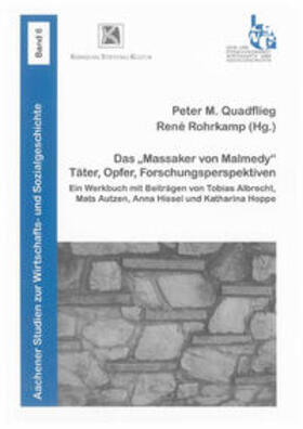 Quadflieg / Rohrkamp |  Das "Massaker von Malmedy": Täter, Opfer, Forschungsperspekt | Buch |  Sack Fachmedien