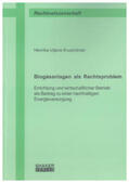 Kruschinski |  Biogasanlagen als Rechtsproblem | Buch |  Sack Fachmedien