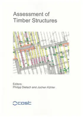 Dietsch / Köhler |  Assessment of Timber Structures | Buch |  Sack Fachmedien