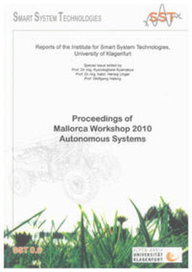 Kyamakya / Unger / Halang | Proceedings of Mallorca Workshop 2010 - Autonomous Systems | Buch | 978-3-8322-9514-1 | sack.de
