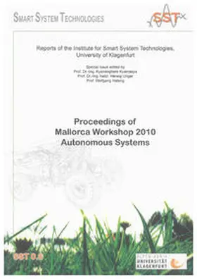 Kyamakya / Unger / Halang |  Proceedings of Mallorca Workshop 2010 – Autonomous Systems | Buch |  Sack Fachmedien