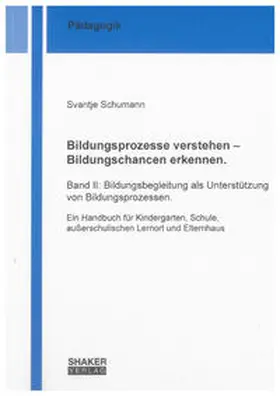Schumann |  Bildungsprozesse verstehen – Bildungschancen erkennen. | Buch |  Sack Fachmedien