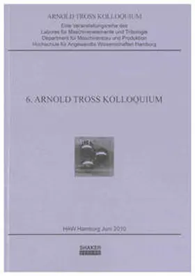 Kuhn |  6. Arnold Tross Kolloquium | Buch |  Sack Fachmedien
