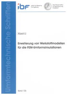 Li |  Erweiterung von Werkstoffmodellen für die FEM-Umformsimulationen | Buch |  Sack Fachmedien