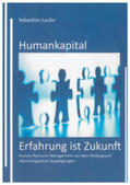Laufer |  Humankapital - Erfahrung ist Zukunft | Buch |  Sack Fachmedien