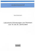 Hartmann |  Literarische Erinnerungen aus Pommern vom 18. bis 20. Jahrhundert | Buch |  Sack Fachmedien