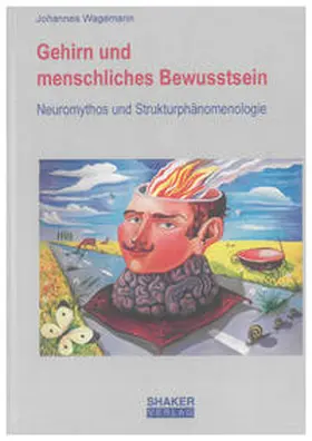 Wagemann |  Gehirn und menschliches Bewusstsein | Buch |  Sack Fachmedien