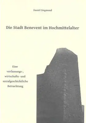 Siegmund |  Die Stadt Benevent im Hochmittelalter | Buch |  Sack Fachmedien