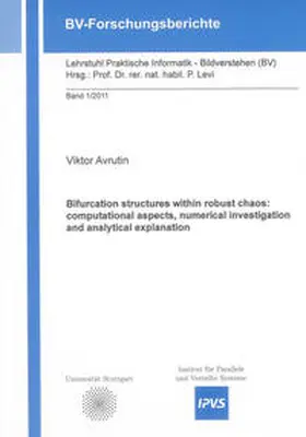 Avrutin |  Bifurcation structures within robust chaos: computational aspects, numerical investigation and analytical explanation | Buch |  Sack Fachmedien
