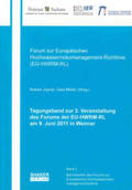 Jüpner / Müller |  Tagungsband zur 3. Veranstaltung des Forums der EU-HWRM-RL am 09. Juni 2011 in Weimar | Buch |  Sack Fachmedien