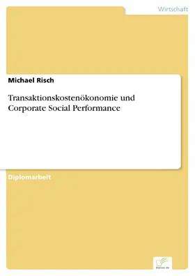 Risch |  Transaktionskostenökonomie und Corporate Social Performance | eBook | Sack Fachmedien