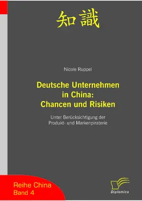 Ruppel |  Deutsche Unternehmen in China: Chancen und Risiken | eBook | Sack Fachmedien