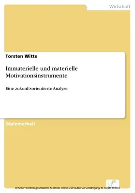 Witte |  Immaterielle und materielle Motivationsinstrumente | eBook | Sack Fachmedien