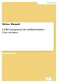 Mangold |  Cash-Management im multinationalen Unternehmen | eBook | Sack Fachmedien