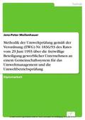 Mollenhauer |  Methodik der Umweltprüfung gemäß der Verordnung (EWG) Nr. 1836/93 des Rates vom 29.Juni 1993 über die freiwillige Beteiligung gewerblicher Unternehmen an einem Gemeinschaftssystem für das Umweltmanagement und die Umweltbetriebsprüfung | eBook | Sack Fachmedien