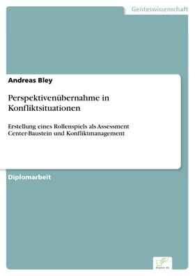 Bley | Perspektivenübernahme in Konfliktsituationen | E-Book | sack.de