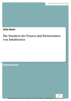 Kern |  Die Situation der Frauen und Partnerinnen von Inhaftierten | eBook | Sack Fachmedien