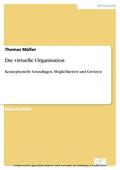 Müller |  Die virtuelle Organisation | eBook | Sack Fachmedien